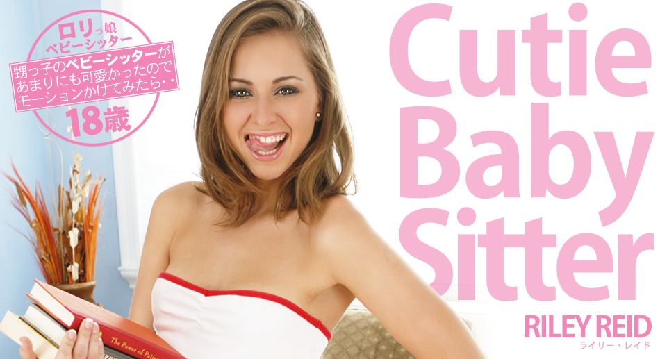 Cutie Baby Sitter Riley Reid