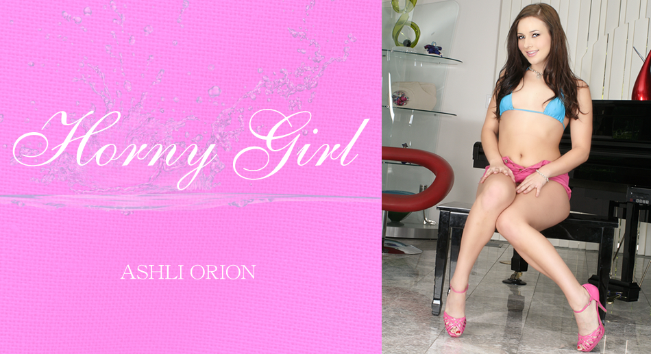 Horny Girl Ashli Orion